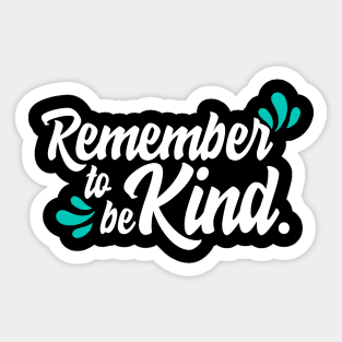 'Remember To Be Kind' Food and Water Relief Shirt Sticker